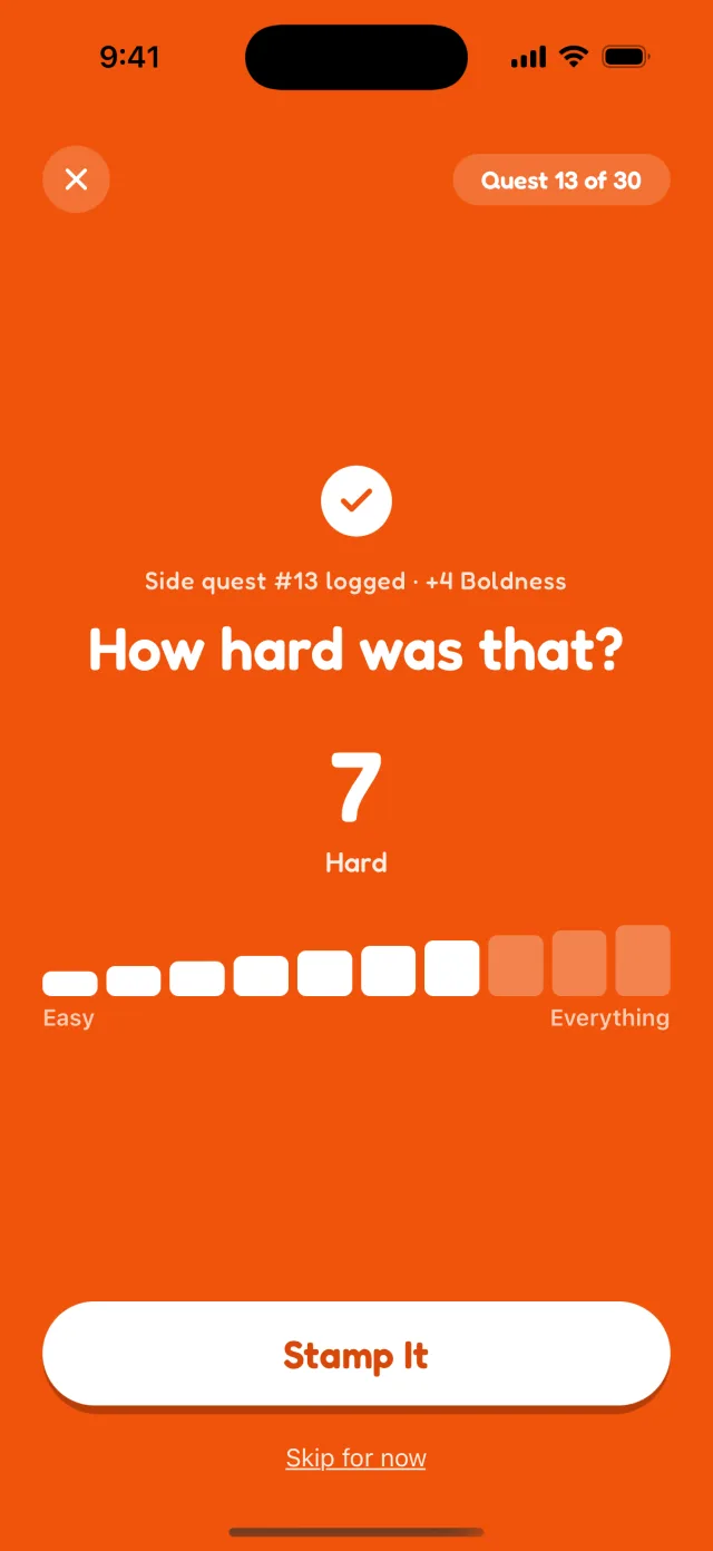 The check-in after a quest: “Side quest #13 logged”, then “How hard was that?” with 7, Hard, selected on a ten-step meter and a Stamp It button